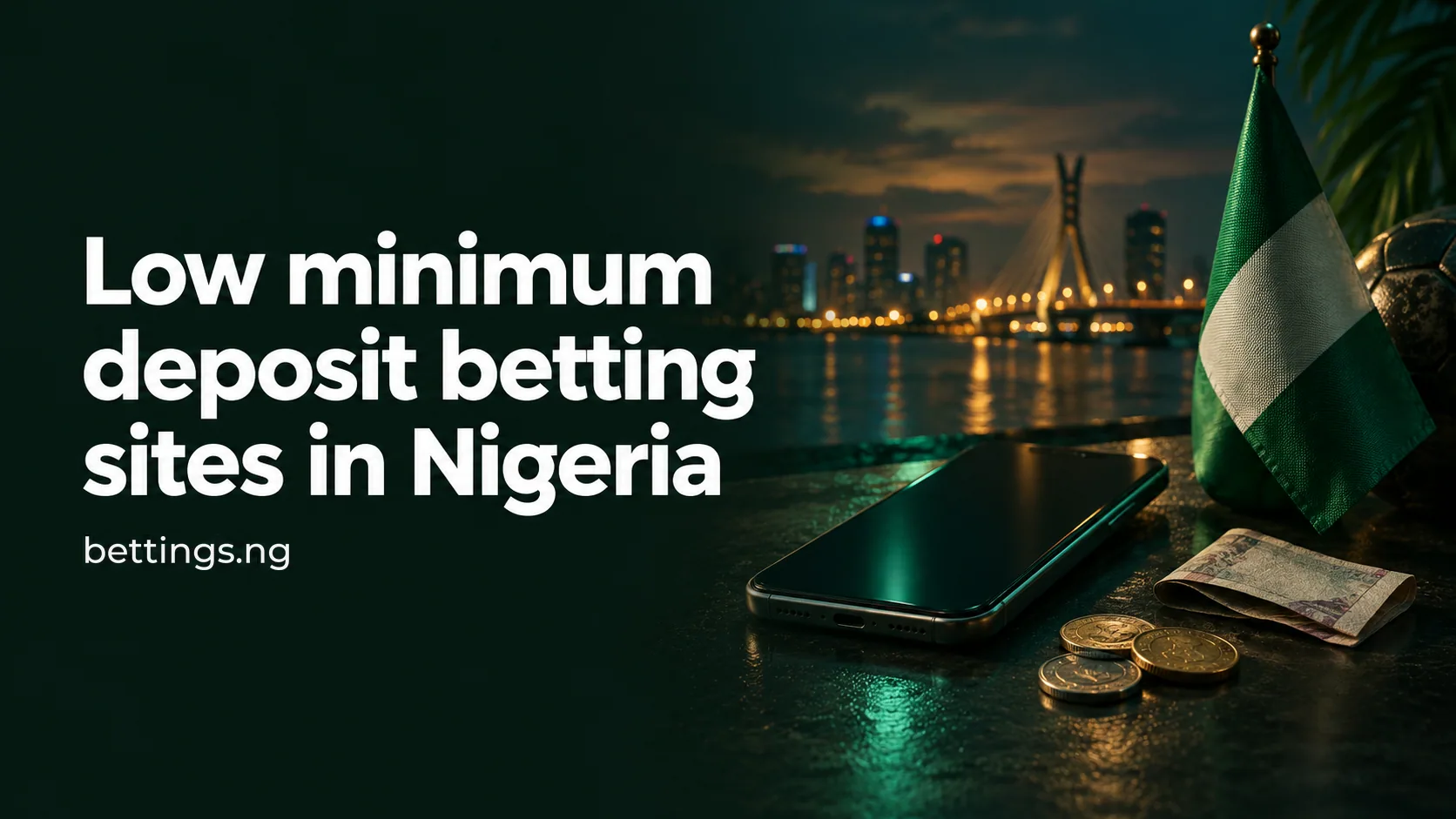 Low minimum deposit betting sites in Nigeria